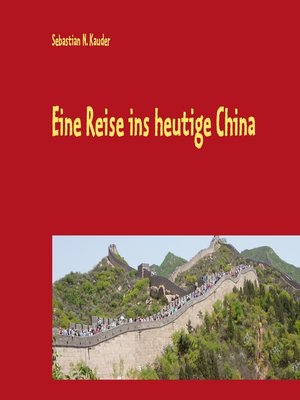 cover image of Eine Reise ins heutige China
